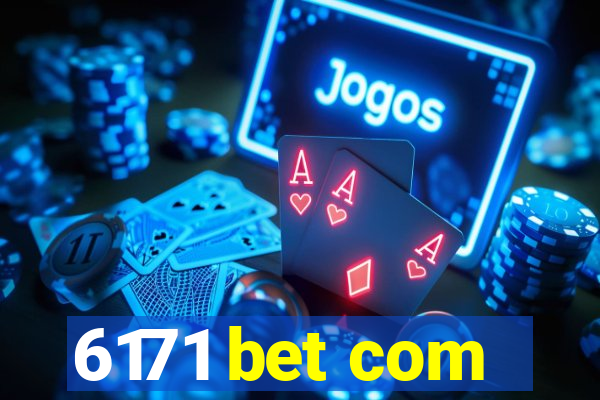 6171 bet com